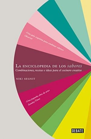 la-enciclopedia-de-los-sabores-combinaciones-recetas-e-ideas-para-el-cocinero-creativo-cocina-espanol-tapa-dura-10-noviembre-2011